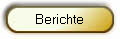 Berichte