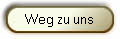 Weg zu uns